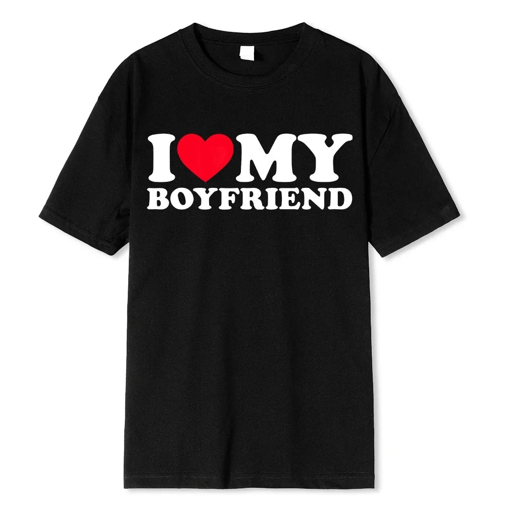 I Love My Boyfriend Clothes I Love My Girlfriend T Shirt Men So Please Stay Away From Me BF GF Saying Quote Gift Women Tee Tops